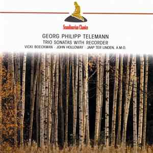 Georg Philipp Telemann - Vicki Boeckman, John Holloway, Jaap ter Linden, Lars Ulrik Mortensen, Aloysia Assenbaum - Trio Sonatas With Recorder Album
