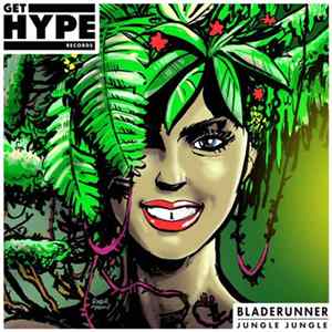 Bladerunner - Jungle Jungle Album