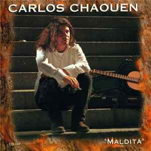 Carlos Chaouen - Maldita Album