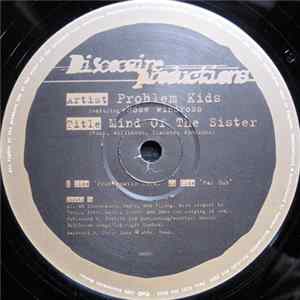 Problem Kids Featuring Rose Windross - Mind Of The Sister Album