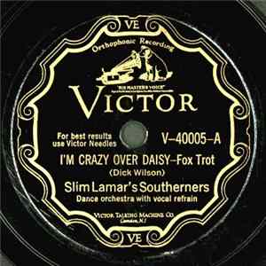 Slim Lamar's Southerners - I'm Crazy Over Daisy / My Castle Of Never Can Be Album