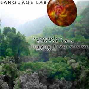 B-Complex / Insane Frequencies - Amazon Rain / Oceans Album