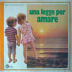 Carlo Recalcati, Elvio Monti - Una Legge Per Amare: I Dieci Comandamenti Album
