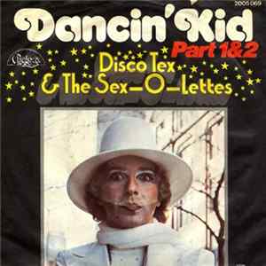 Disco Tex & The Sex-O-Lettes - Dancin' Kid (Part 1&2) Album