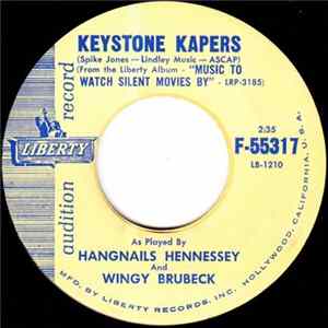 Hangnails Hennessey And Wingy Brubeck - Keystone Kapers / Silents Please! Album