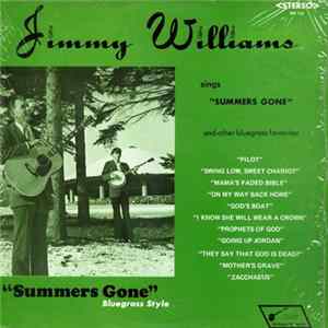 Jimmy Williams - Summer's Gone: Bluegrass Style Album