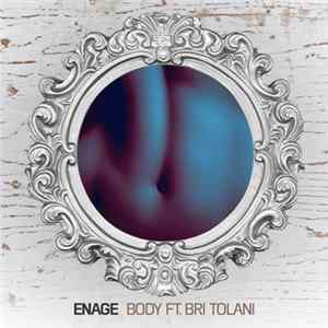 Enage Ft. Bri Tolani - Body Album