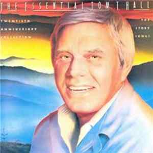 Tom T. Hall - The Essential Tom T. Hall: Story Songs Album