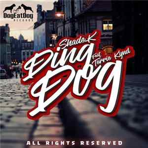 Shade K Feat Terrie Kynd - Ding Dog Album