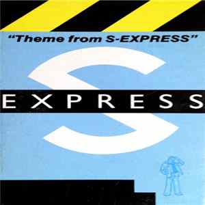 S-Express - Theme From S-Express Album