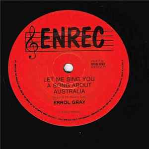 Errol Gray , Ron Buckpitt - Let Me Sing You A song About Australia Album