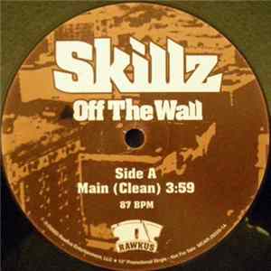 Skillz - Off The Wall Album