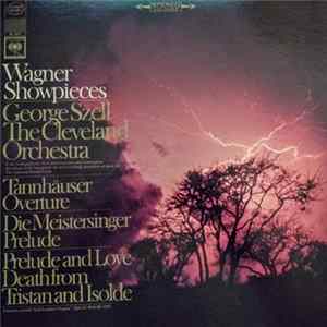 Richard Wagner Wagner George Szell, The Cleveland Orchestra - Wagner Showpieces Album