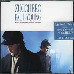 Zucchero Featuring Paul Young - Senza Una Donna (Without A Woman) Album