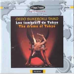 Oedo Sukeroku Taiko - Les Tambours De Tokyo/The Drums Of Tokyo Album