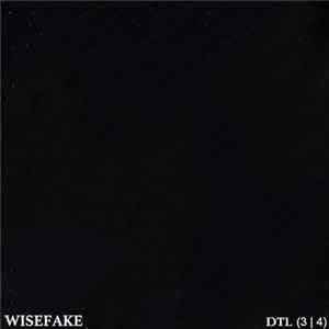 WISEFAKE - DTL (3 | 4) Album