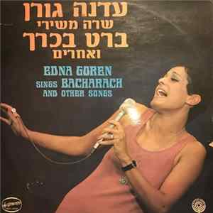 Edna Goren - שרה משירי ברט בכרך ואחרים Edna Goren Sings Bacharach And Other Songs Album