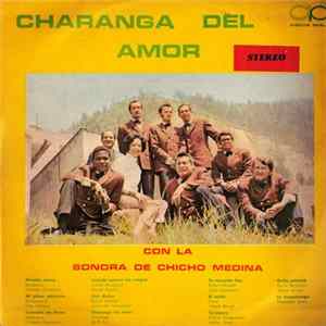 La Sonora De Chicho Medina - Charanga Del Amor Album