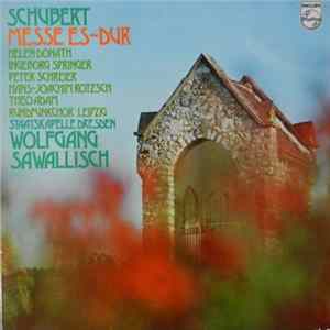 Schubert - Helen Donath • Ingeborg Springer • Peter Schreier • Hans-Joachim Rotzsch • Theo Adam • Rundfunkchor Leipzig, Wolfgang Sawallisch, Staatskapelle Dresden - Messe Es-Dur Album