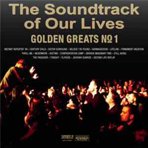 The Soundtrack Of Our Lives - Golden Greats No. 1 Album