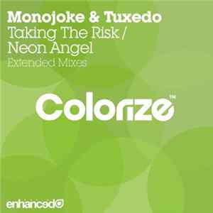 Monojoke & Tuxedo - Taking The Risk / Neon Angel Album