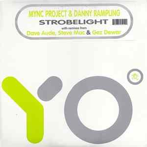 MYNC Project & Danny Rampling - Strobelight Album