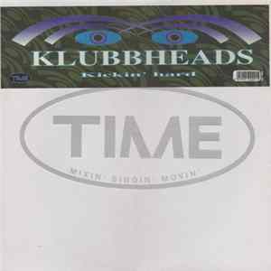 Klubbheads - Kickin' Hard Album