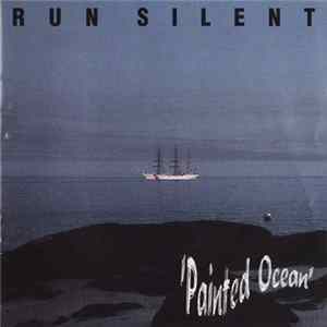 Run Silent - Painted Ocean Album