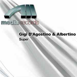 Gigi D'Agostino & Albertino - Super Album