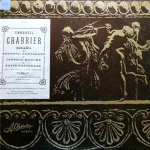 Emmanuel Chabrier ; Orchestre Du Théâtre Des Champs-Elysées Direction Paul Bonneau - España / Bourrée Fantasque / Joyeuse Marche / Suite Pastorale Album