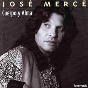José Mercé - Cuerpo Y Alma Album
