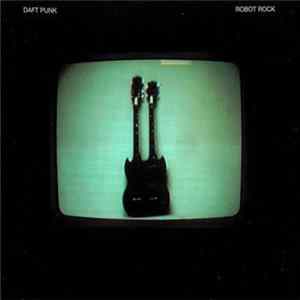 Daft Punk - Robot Rock Album