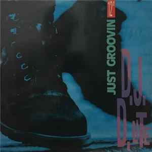 D.J. D. Lite - Just Groovin' Album