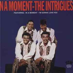 The Intrigues - In A Moment Album