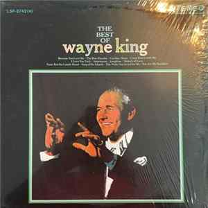 Wayne King And His Orchestra - The Best Of Wayne King Album