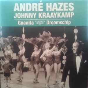 André Hazes, Johnny Kraaykamp - Guanita / Droomschip Album