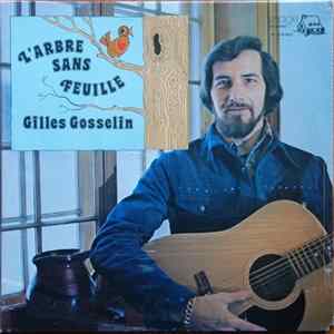 Gilles Gosselin - L'Arbre Sans Feuille Album