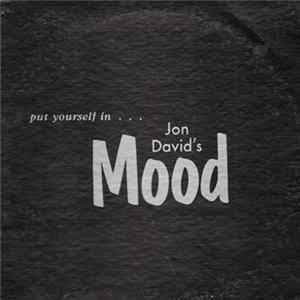 Jon David's Mood - Put Yourself In... Album