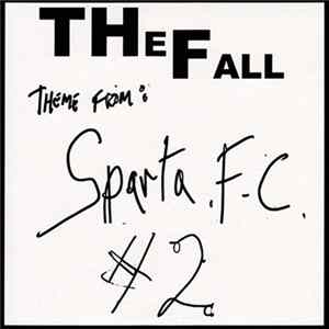 The Fall - Theme From Sparta F.C. #2 Album