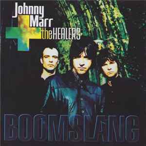 Johnny Marr + The Healers - Boomslang Album