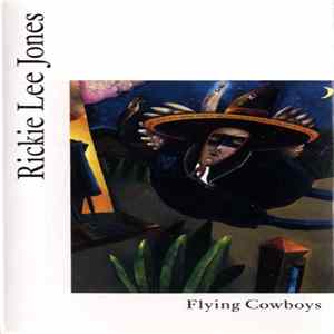 Rickie Lee Jones - Flying Cowboys Album