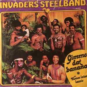 Invaders Steelband - Gimme Dat Banana Album