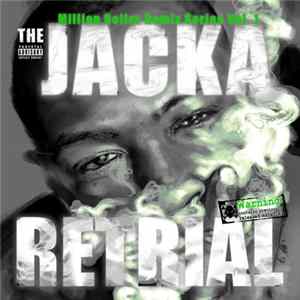 The Jacka - Million Dollar Remix Series Vol. 1 The Jacka - Retrial Album