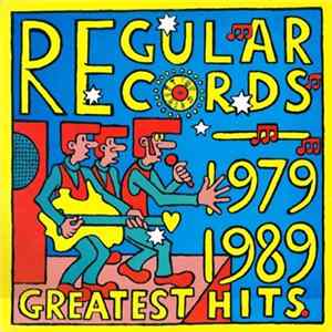 Various - Regular Records 1979 - 1989 Greatest Hits Album