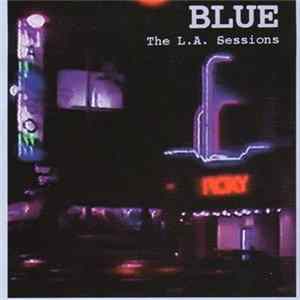 Blue - The L.A. Sessions Album