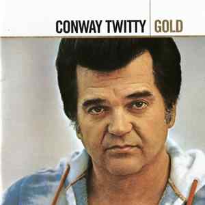 Conway Twitty - Gold Album