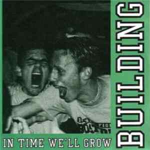 Building - In Time We'll Grow Album