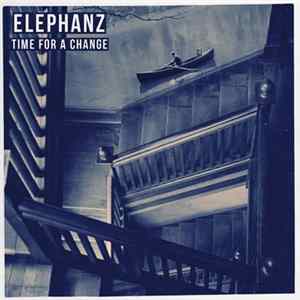 Elephanz - Time For A Change Album