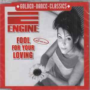 Engine - Fool For Your Loving Album