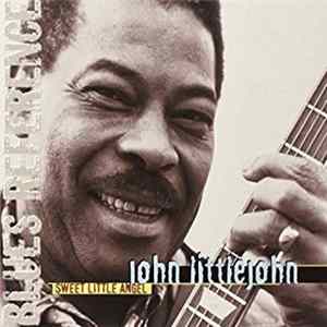 John Littlejohn - Sweet Little Angel Album